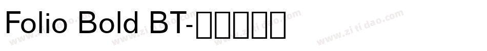 Folio Bold BT字体转换
